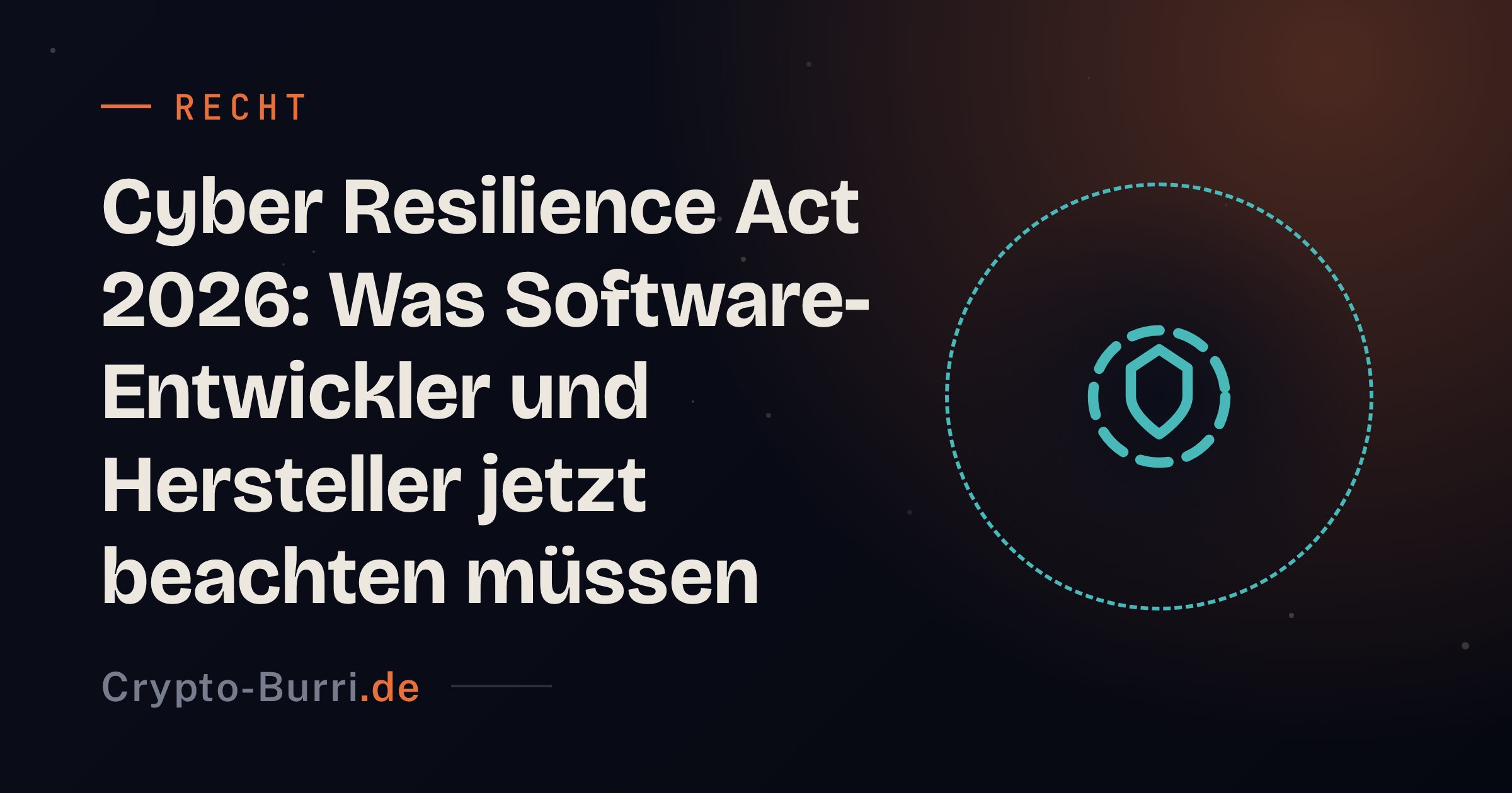 Cyber Resilience Act 2026: Software-Sicherheit Pflichten