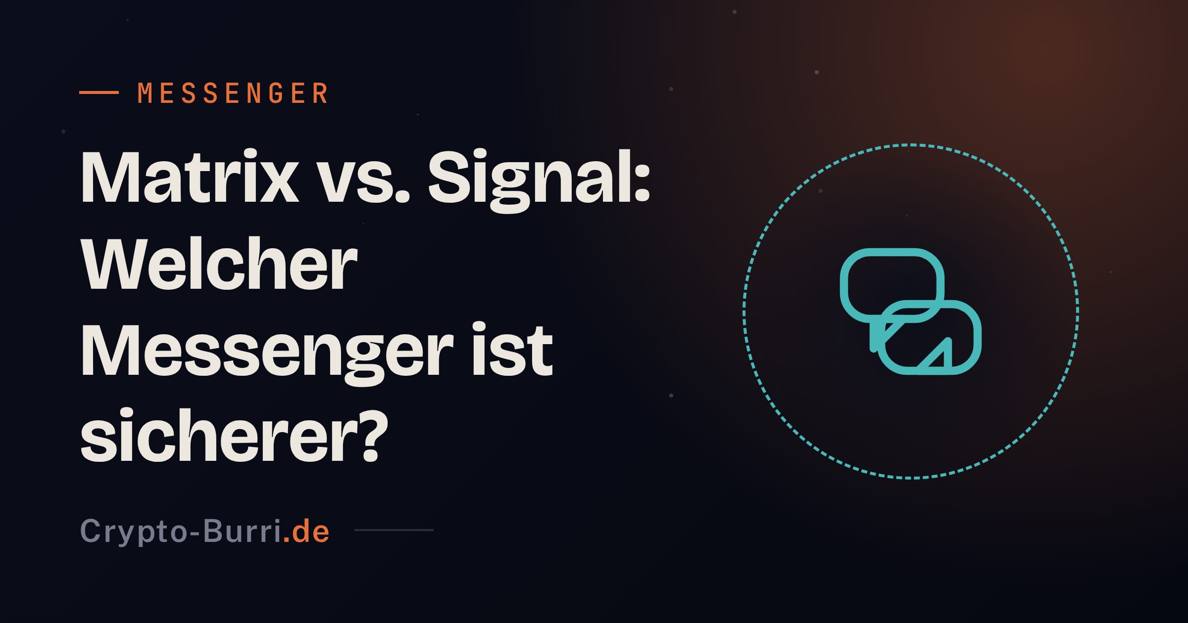Matrix vs. Signal: Welcher Messenger ist sicherer?