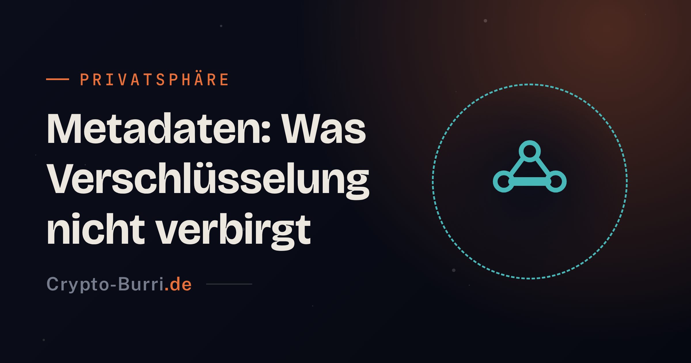 Metadaten & E2EE 2026: Was Verschlüsselung nicht verbirgt
