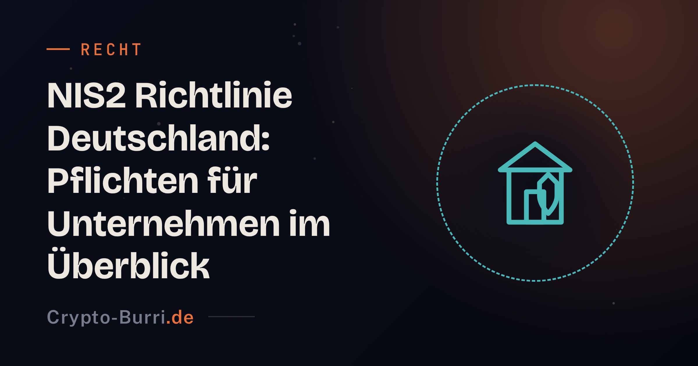 NIS2 Richtlinie Deutschland: Pflichten für Unternehmen