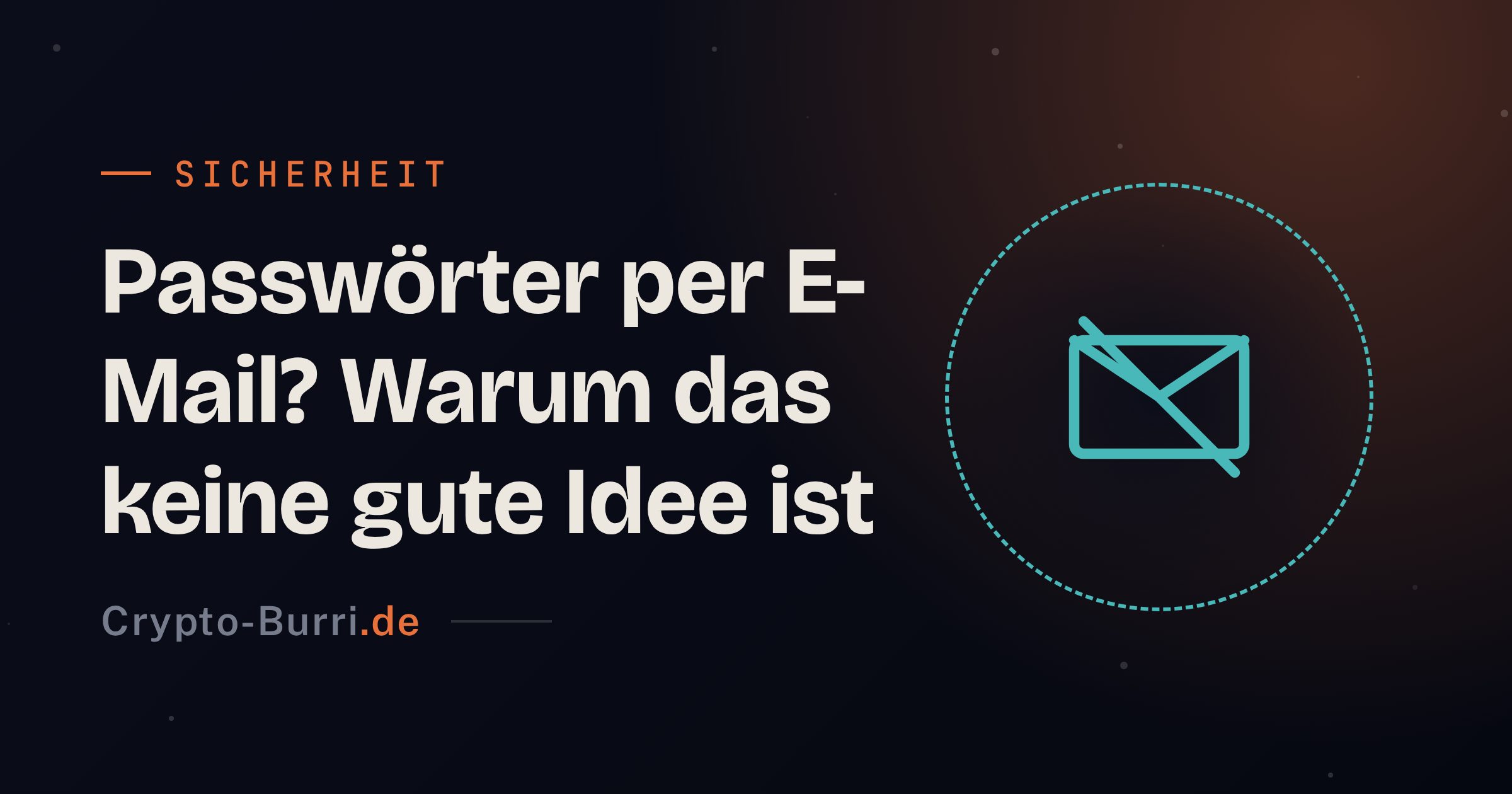 Passwörter per E-Mail senden? So gefährlich ist es