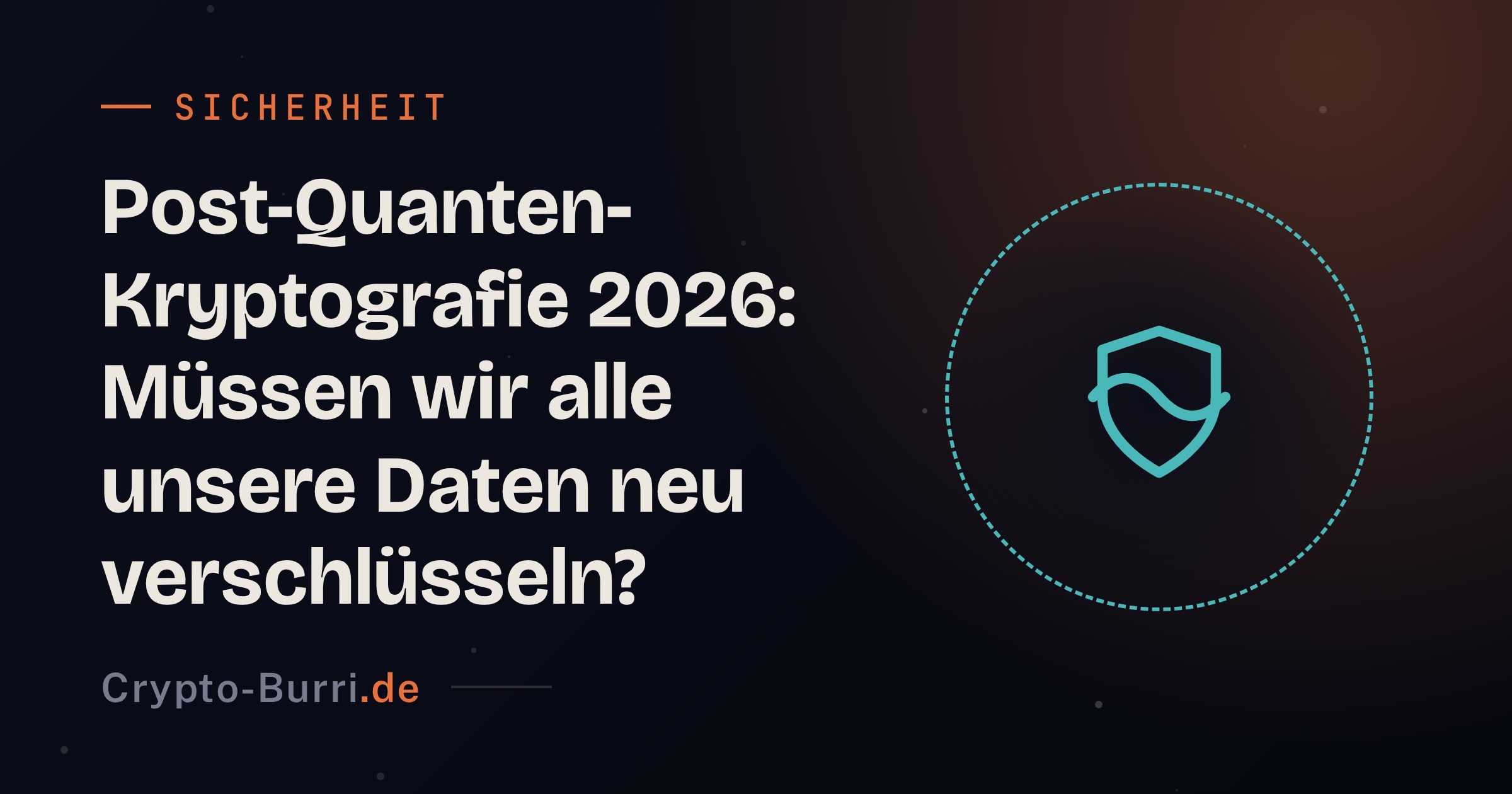Post-Quanten-Kryptografie 2026: Daten neu verschlüsseln?