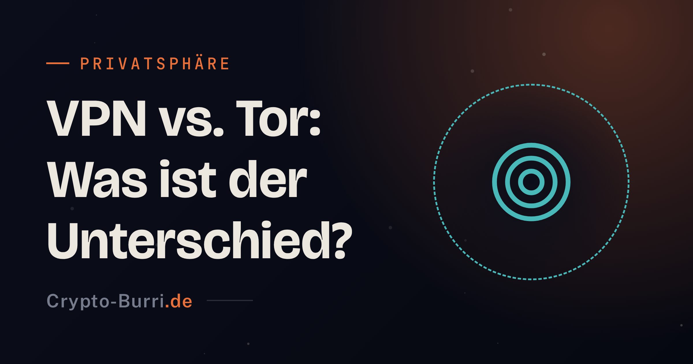 VPN vs. Tor: Was ist der Unterschied? (Guide 2026)