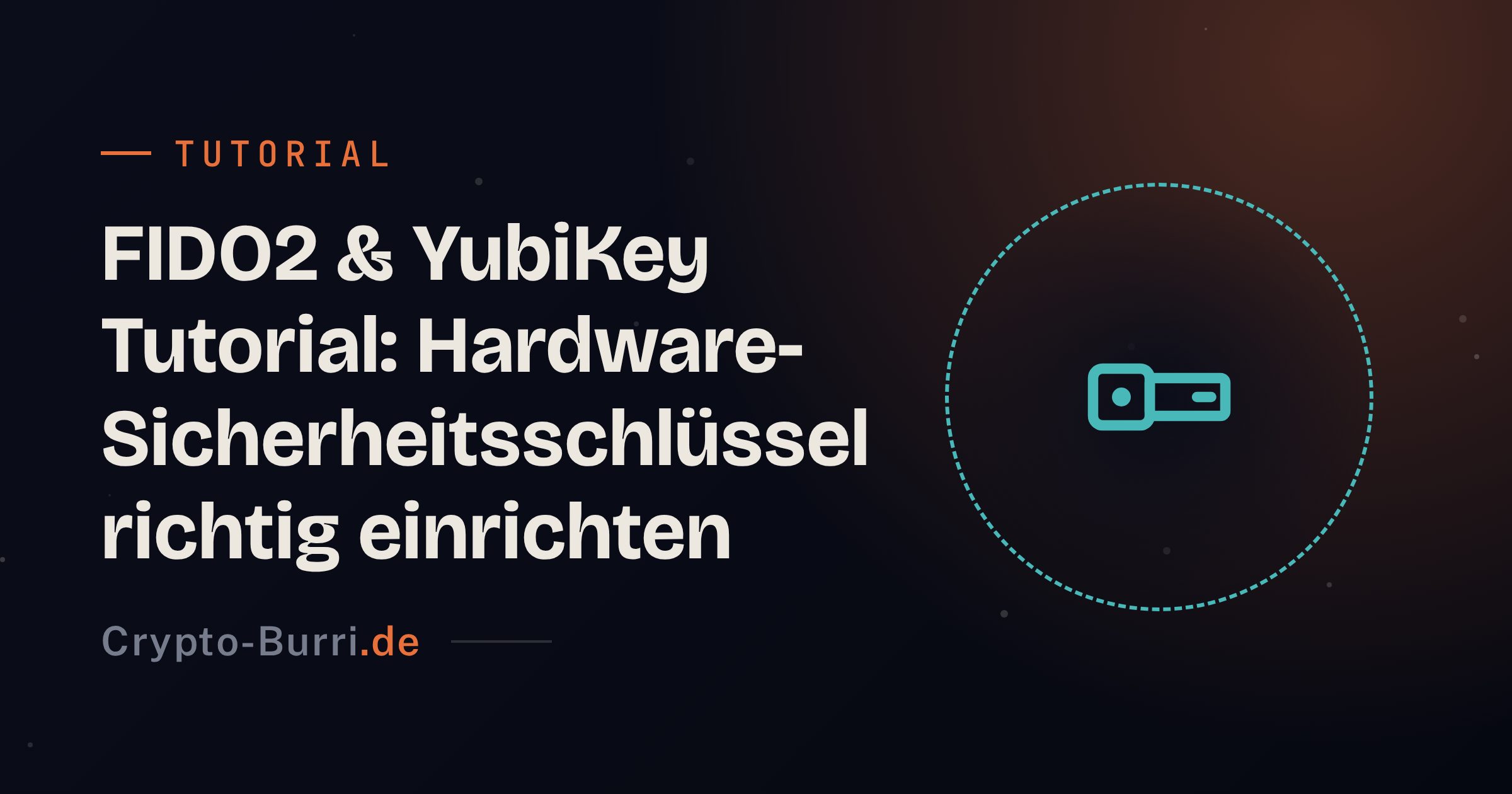 FIDO2 & YubiKey Tutorial: Hardware-Keys einrichten