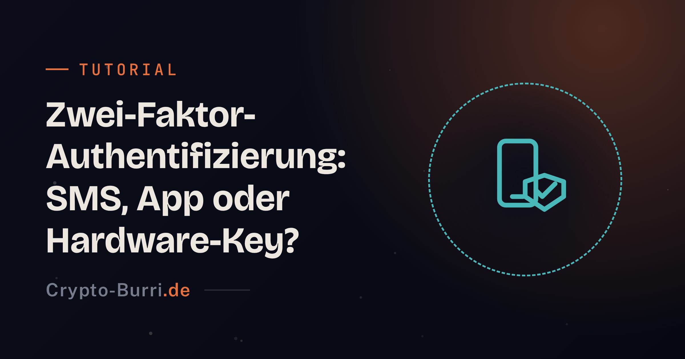 Zwei-Faktor-Authentifizierung (2FA) sicher einrichten